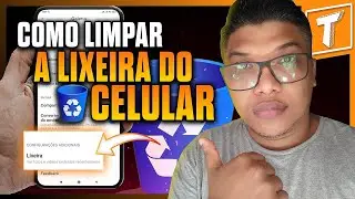 COMO LIMPAR A LIXEIRA DO CELULAR