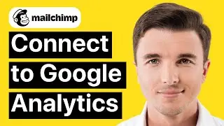 How To Connect Mailchimp To Google Analytics
