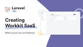 Building Laravel SaaS - Workkit #3: Roles, team view, debugbar (Laravel, Vue, Tailwind)