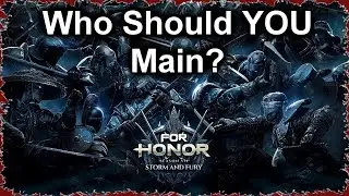 Choosing a Main in Season 7 [For Honor Guide]