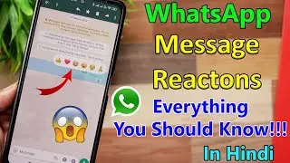 WhatsApp New Feature - Message Reactions - How To Use - In Hindi