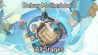 Genshin Impact - Debug Motherboard, All Stages