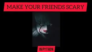 Make your Friends Scary In Python | pygame | fun projects | Python series| tamil  #python #pycharm