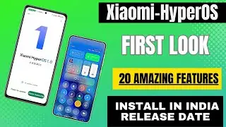 Xiaomi HyperOS First Look & Top 20 New Features, Release Date, install in India, HyperOS