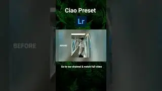 Ciao Preset - Ciao Lightroom | Aesthetic Preset | Lightroom Free Presets DNG & XMP #shorts #preset