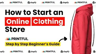 How to Start an Online Clothing Store: Step-by-Step Beginner's Guide