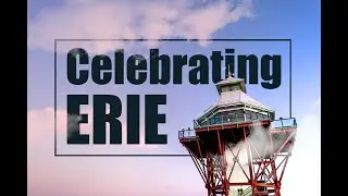 Celebrating Erie