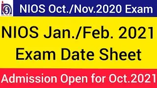 NIOS Exam Date Sheet 2021 NIOS January February 2021 Exam NIOS October 2020 Exam NIOS Admission 2020