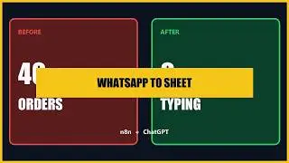 WhatsApp Orders to Google Sheet, Zero Typing (n8n + ChatGPT)