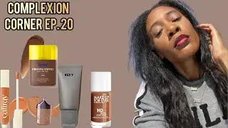 Complexion Corner Ep. 20