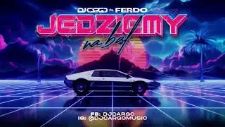 DJ Cargo ft. Ferdo - Jedziemy Na Bal
