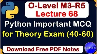 O-Level M3 R5 | Python Important MCQ for o level Theory exam | Lecture 68