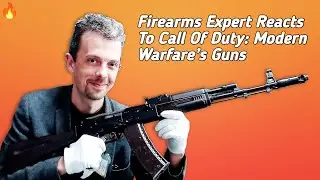 Firearms Expert Reacts To Call Of Duty: Modern Warfare’s Guns🔥🔥🔥