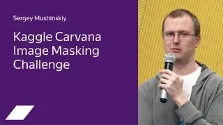 Kaggle gold medal solution: Carvana Image Masking — Sergey Mushinskiy [Eng subtitles]