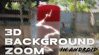 3D Background Zoom Effect on Android🔥