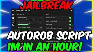 ⭐ Roblox Jailbreak BEST AutoRob Script (Make 1M In An Hour)