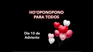 HO'OPONOPONO FOR EVERYONE Day 10 of Advent I give myself perseverance Changing habits with hoopon...
