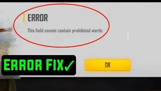 this field cannot contain prohibited words free fire