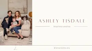 ARQUITETA ANALISA CASA DA ASHLEY TISDALE