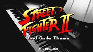 Street Fighter - Sad Guile Theme (DK's Musicbox Cover)
