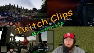 March 2023 Twitch Clips