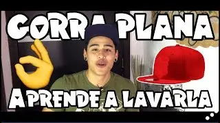 APRENDE A LAVAR TU GORRA PLANA (SNAPBACK) | ChoreTutos