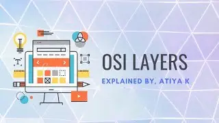 OSI Model Explained in brief | Open System Interconnection Model | OSI 7 layers | Forouzan