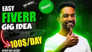 Super Easy Fiverr Gig Idea to earn 100$/Day