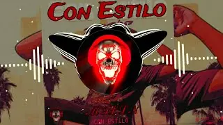 Con Estilo - Jared Flores ( Bass epicenter)  MTLLN Original