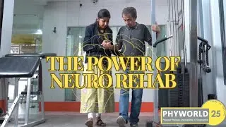 The Power of Neuro Rehab| PHYWorld| Dr Vandana Jaisingh