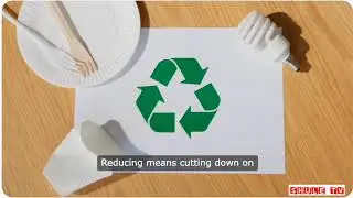 The Concepts of Reduce, Reuse, and Recycle