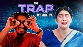 THE TRAP WE ARE IN
