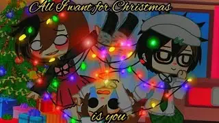 ✨❤All I want for Christmas is you🎄🎅🔔❄/gacha club