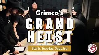 Grimco's Grand Heist - Teaser - Starts Tuesday, September 3rd!