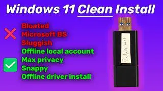 Rufus Windows 11 Clean Install Guide | Offline, snappy and without Microsoft BS!
