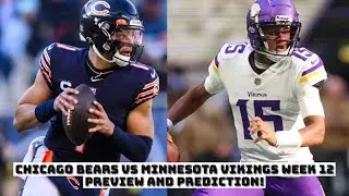 Chicago Bears Vs Minnesota Vikings Week 12 2023 PREVIEW & PREDICTION!