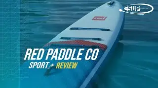 Red Paddle Co Sport Plus Range - Review