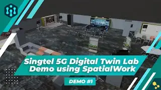 Singtel 5G Digital Twin Lab Demo using SpatialWork