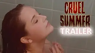 CRUEL SUMMER Official Trailer (2021) Scott Tepperman Slasher