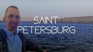 The return to Russia! [Part 12 / Saint Petersburg]