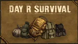 🎒 20 ФАКТОВ О РЮКЗАКАХ 🎒 Day R survival