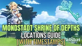 All Mondstadt Shrine of Depths Locations | Genshin Impact Guide