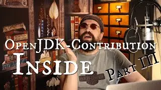 My First OpenJDK Contribution CODE DEEP-DIVE (Part 3 of 4) | Java 18 | Head Crashing Informatics 41