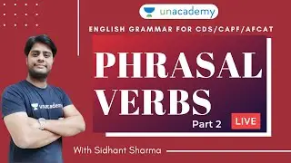 Phrasal Verbs for CDS/CAPF/AFCAT 2020 | English for CDS/CAPF/AFCAT 2020 | English by Sidhant Sharma