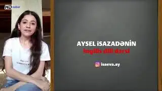 Aysel İsazadənin onlayn ingilis dili dərsləri - 1-ci DƏRS