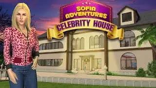Sofia Adventures Celebrity House ~ Android Gameplay.