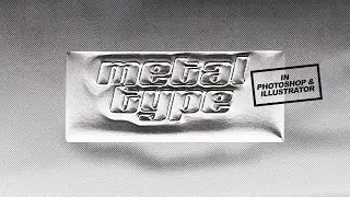 Metal Type Effect Tutorial In Adobe Photoshop And Adobe Illustrator