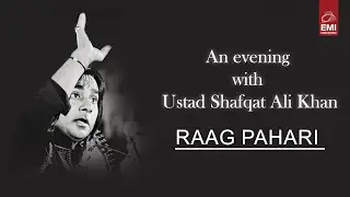 Raag Pahari | Live In Karachi | Shafqat Ali Khan | @EMIPakistanOfficial