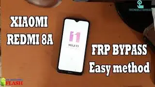 Xiaomi Redmi 8A FRP Bypass Google Account Verification without PC