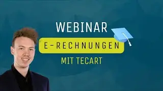 E-Rechnungen mit TecArt | E-Rechnungspflicht 2025